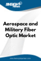 Aerospace and Military Fiber Optic  Market