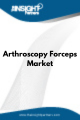 Arthroscopy Forceps  Market