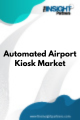 Automated Airport Kiosk  Market