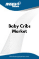 Baby Cribs  Market