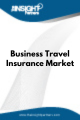 Business Travel Insurance  Market