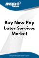 Buy Now Pay Later Services  Market