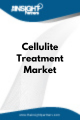 Cellulite Treatment   Market