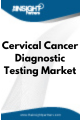 Cervical Cancer Diagnostic Testing   Market