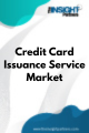 Credit Card Issuance Service  Market