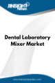 Dental Laboratory Mixer  Market