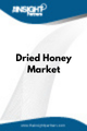 Dried Honey  Market