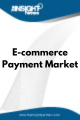 E-commerce Payment  Market