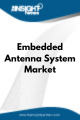 Embedded Antenna System  Market