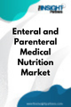 Enteral and Parenteral Medical Nutrition  Market