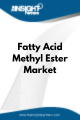Fatty Acid Methyl Ester  Market