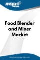 Food Blender and Mixer   Market