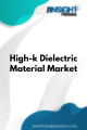 High-k Dielectric Material  Market