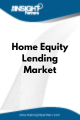 Home Equity Lending  Market