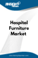 Hospital Furniture   Market