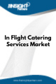 In Flight Catering Services  Market