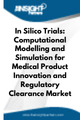 In Silico Trials  Market
