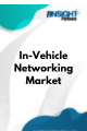 In-Vehicle Networking   Market