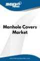 Manhole Covers  Market