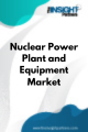 Nuclear Power Plant and Equipment  Market