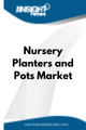Nursery Planters and Pots  Market