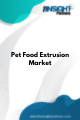 Pet Food Extrusion   Market