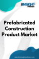 Prefabricated Construction Product  Market