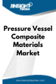 Pressure Vessel Composite Materials  Market