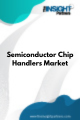 Semiconductor Chip Handlers  Market