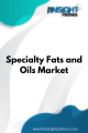 Specialty Fats and Oils  Market