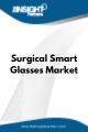 Surgical Smart Glasses  Market