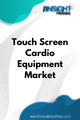 Touch Screen Cardio Equipment  Market