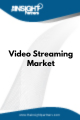 Video Streaming  Market