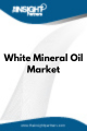 White Mineral Oil  Market